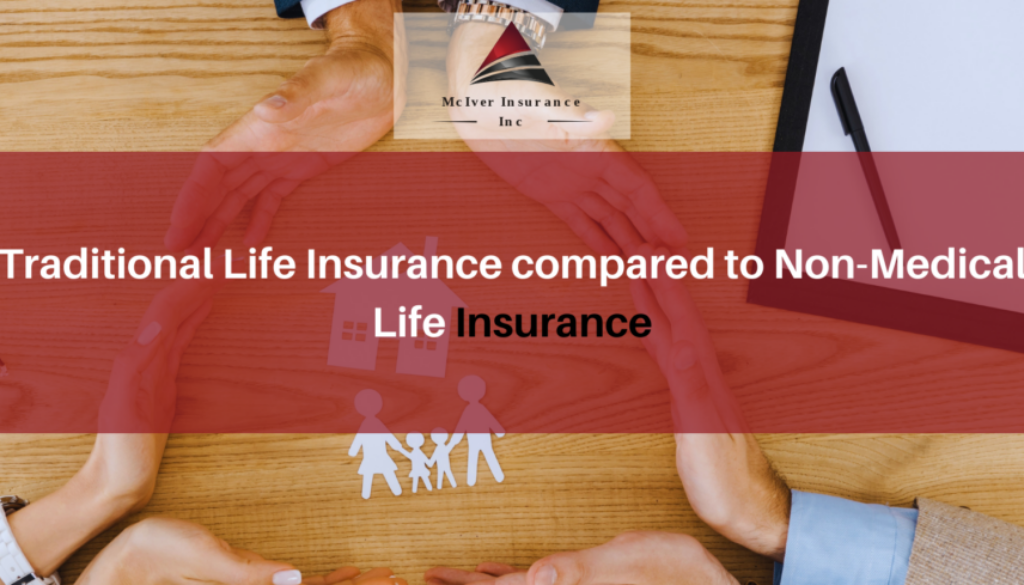 Traditional Life Insurance compared to Non-Medical Life Insurance