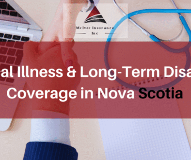 Critical Illness & Long-Term Disability Coverage in Nova Scotia