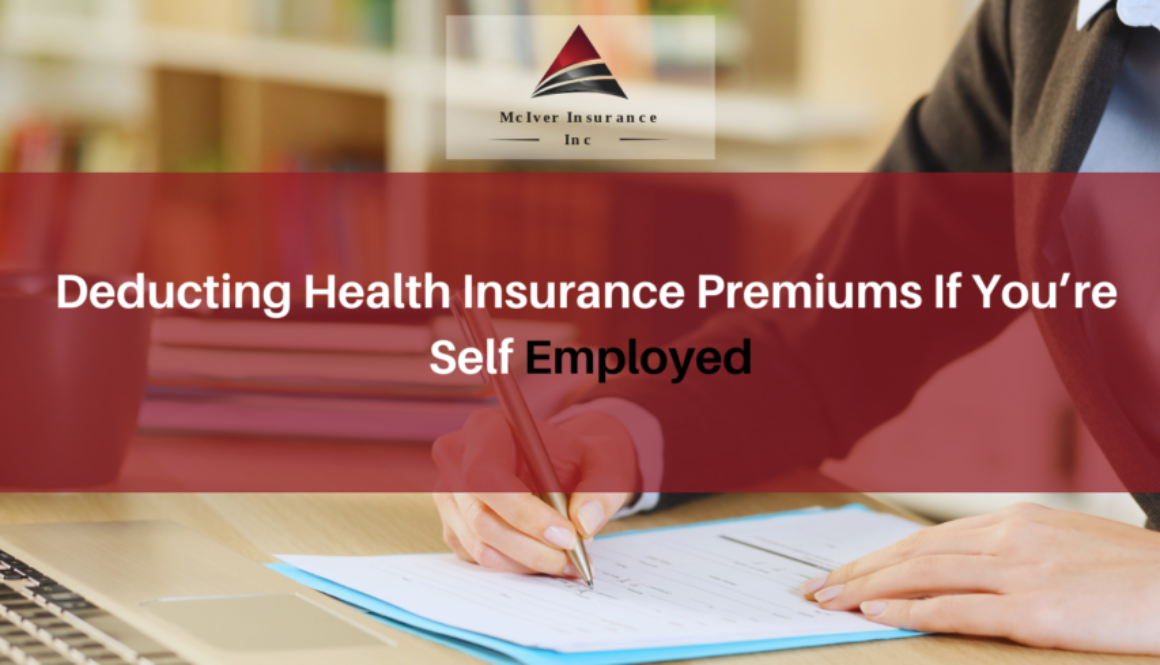 Deducting Health Insurance Premiums If You’re Self Employed