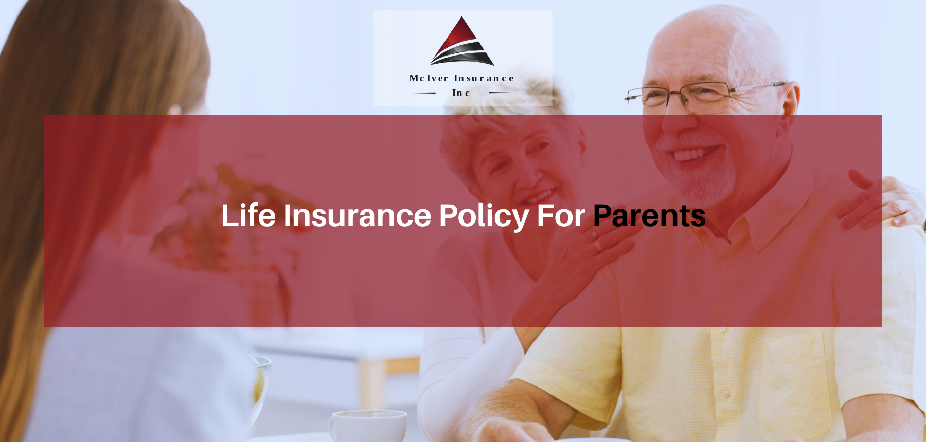 Life Insurance Policy For Parents