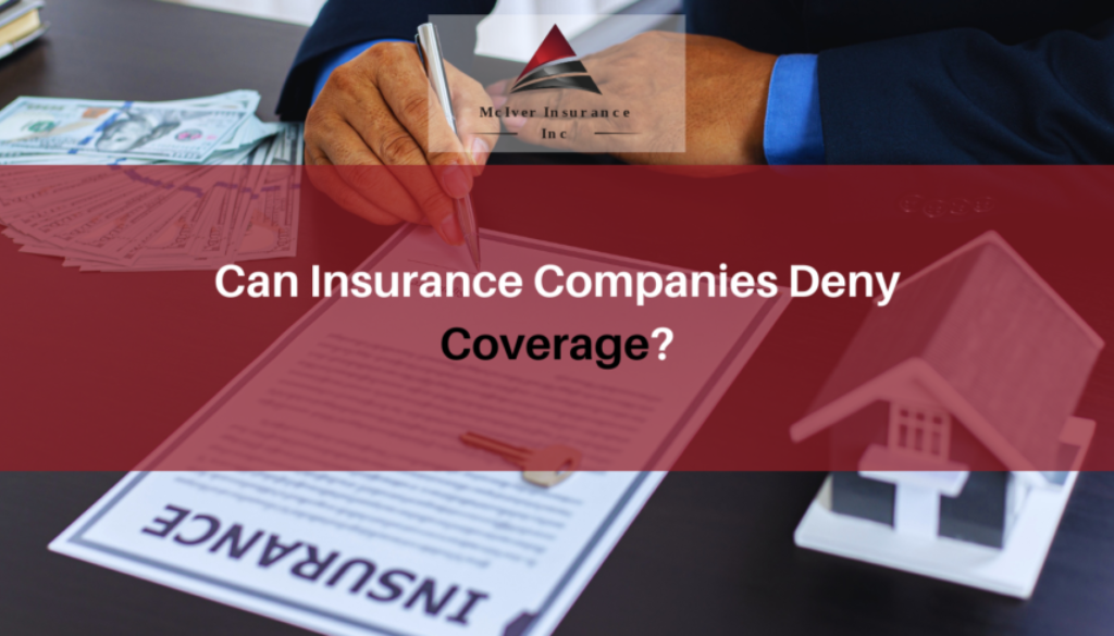Can Insurance Companies Deny Coverage