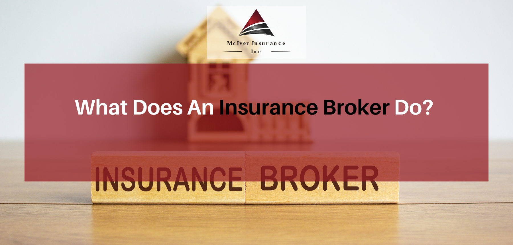 What Does An Insurance Broker Do