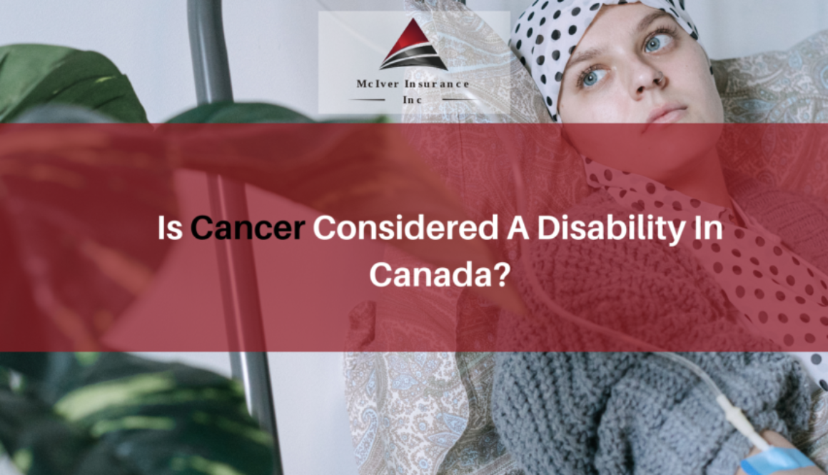 Is Cancer Considered A Disability In Canada