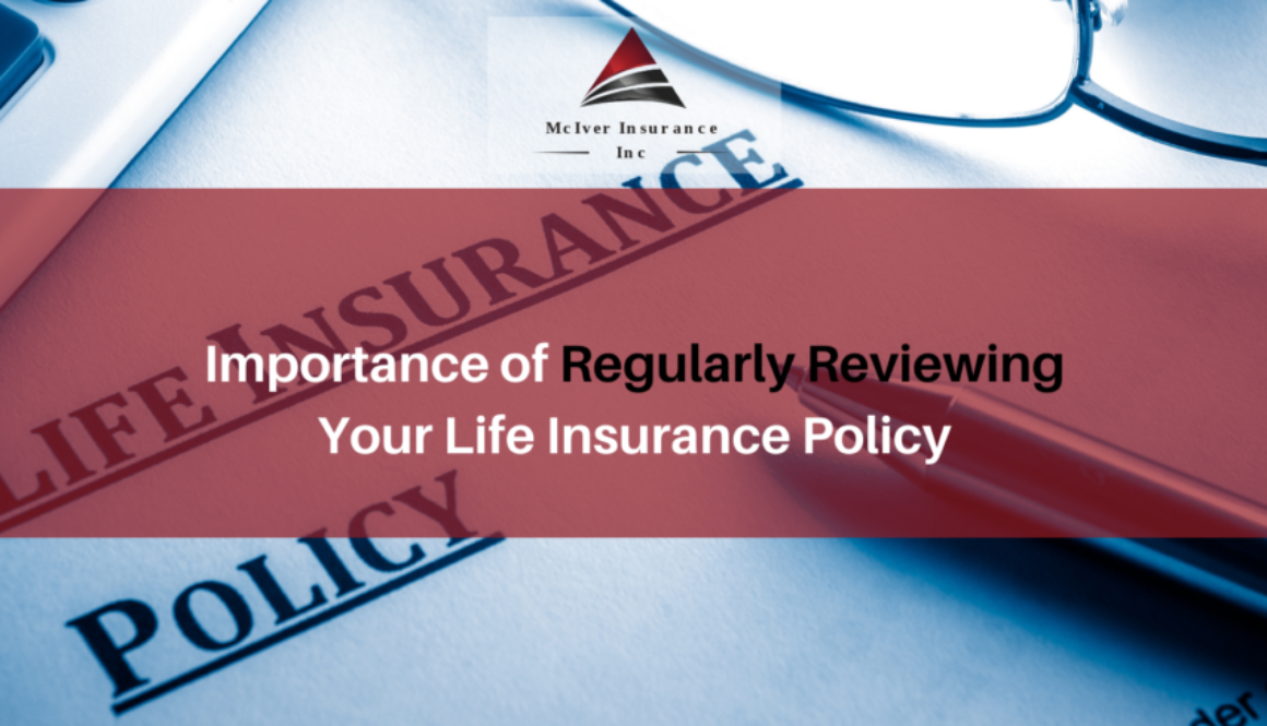 Importance of Regularly Reviewing Your Life Insurance Policy