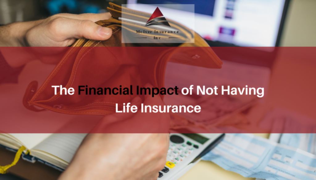 The Financial Impact of Not Having Life Insurance