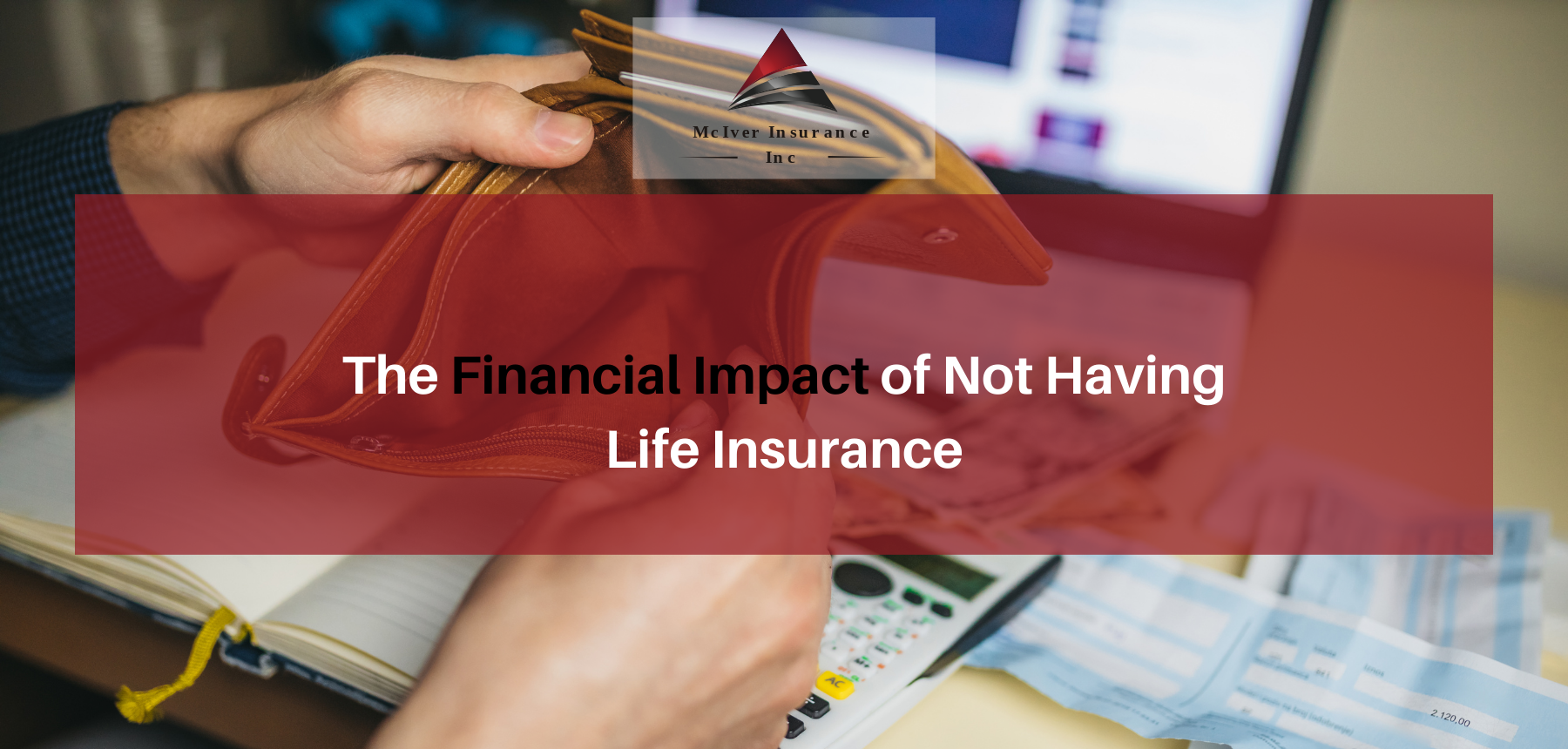 The Financial Impact of Not Having Life Insurance