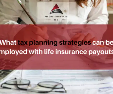 What tax planning strategies can be employed with life insurance payouts