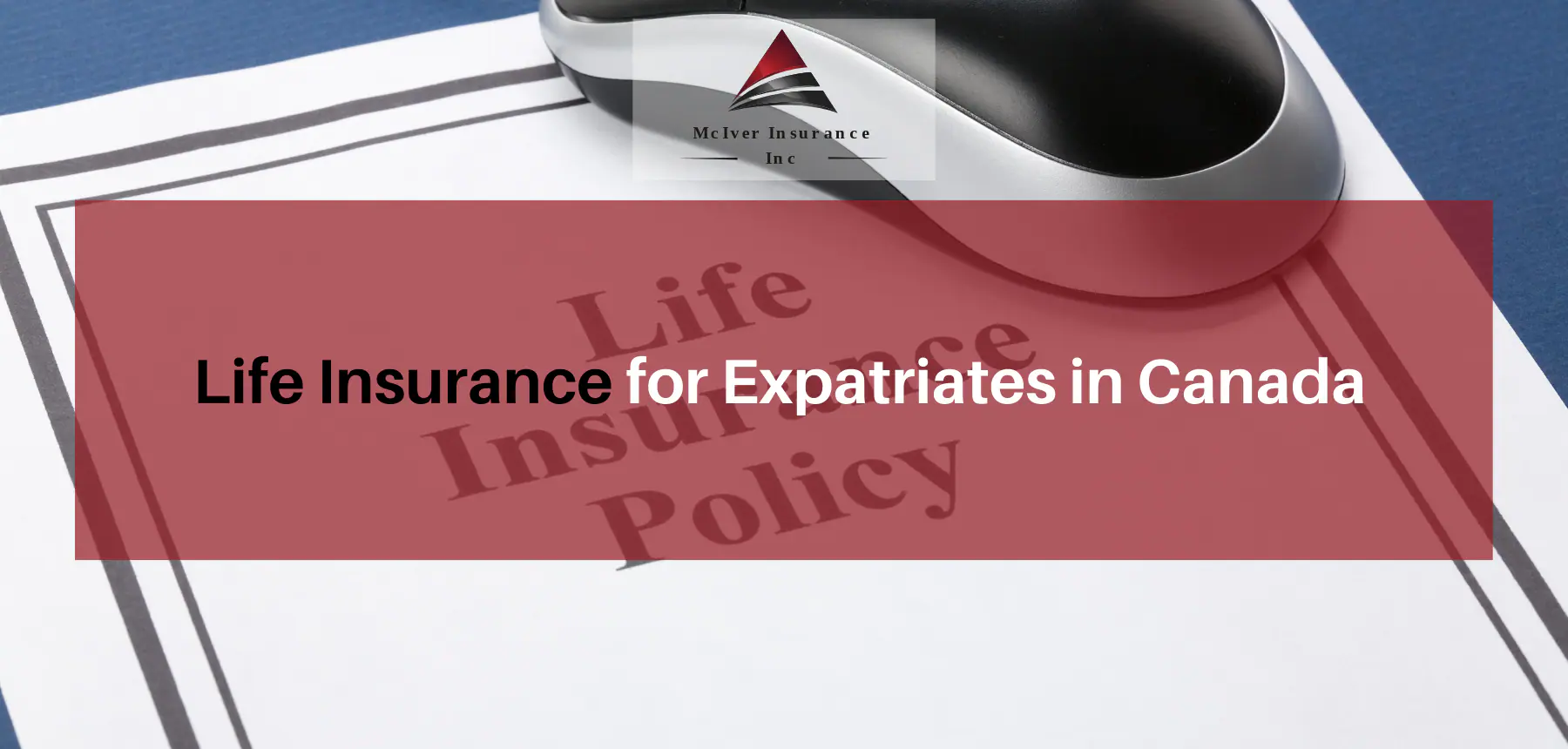 Life Insurance for Expatriates in Canada