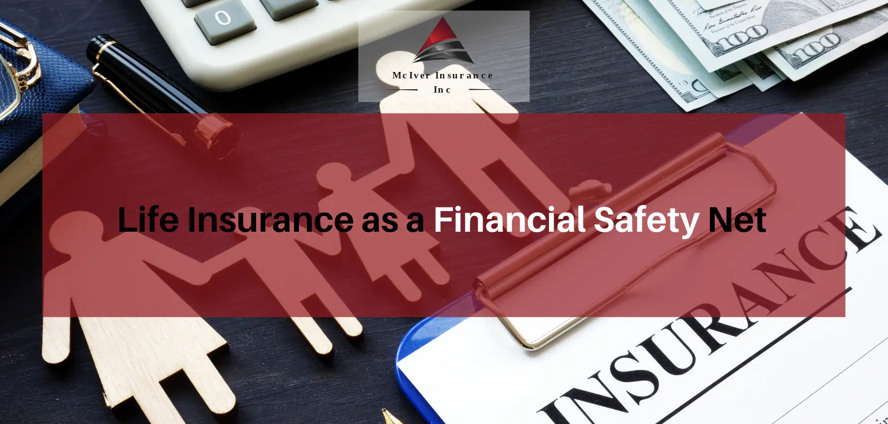 Life Insurance as a Financial Safety Net