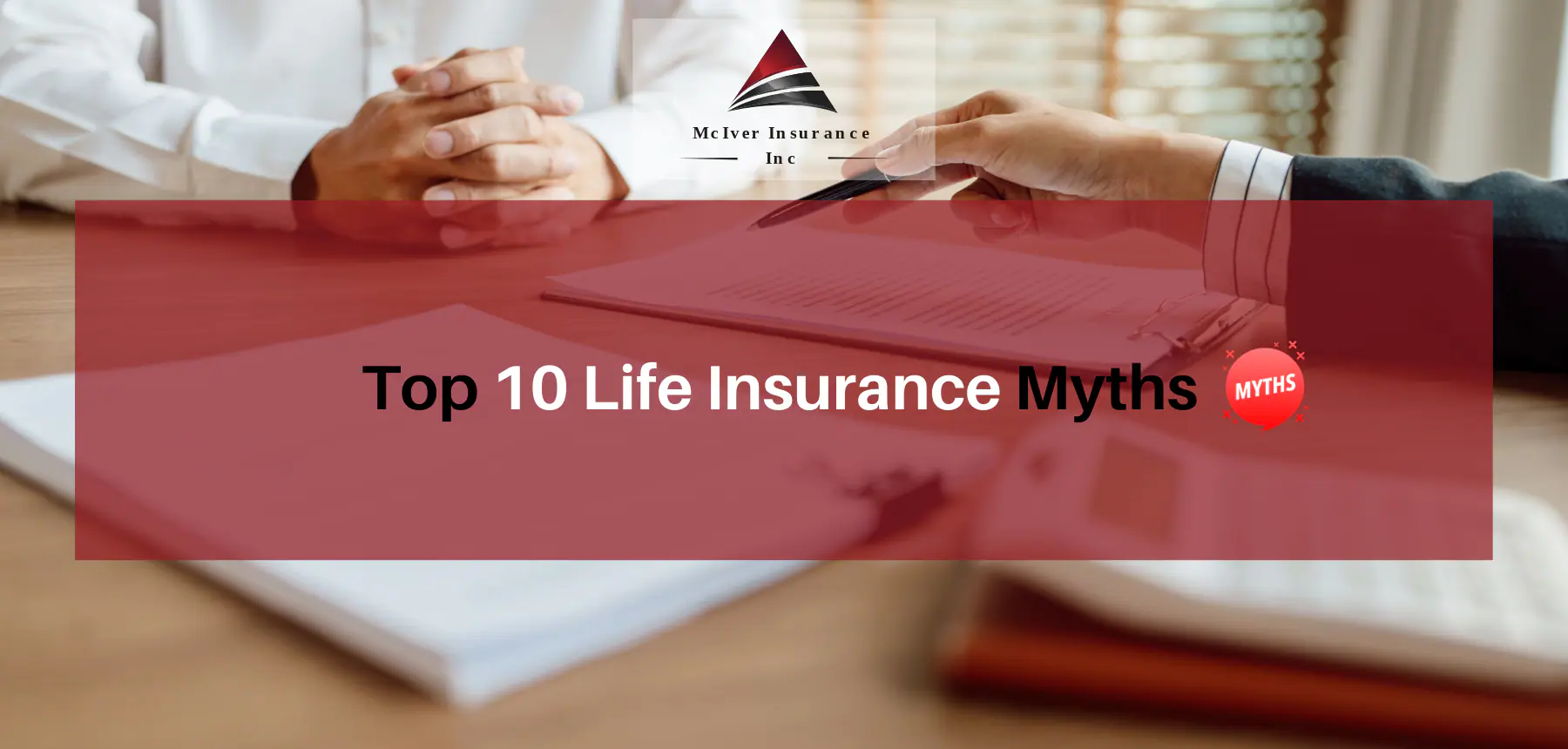 Top 10 Life Insurance Myths