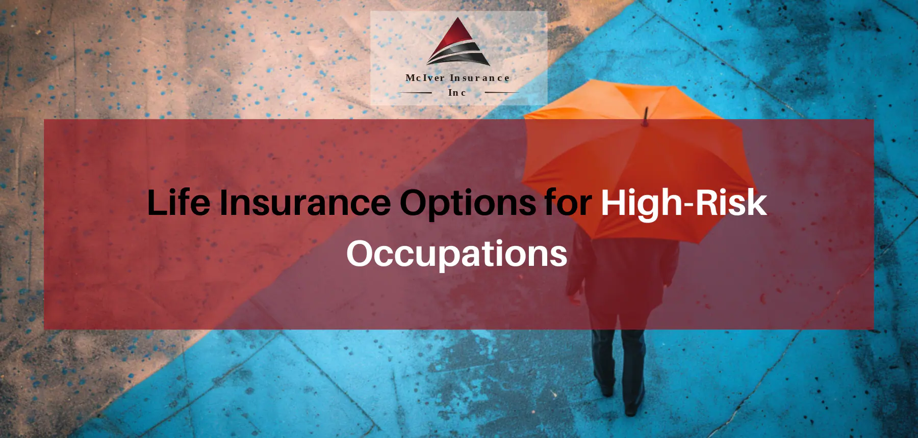 Life Insurance Options for High-Risk Occupations (1)