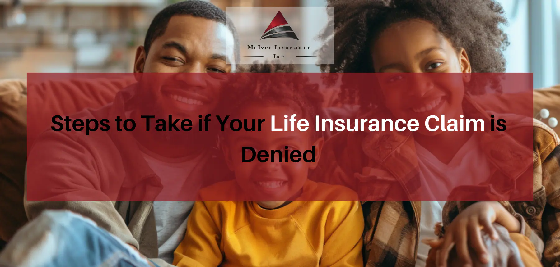 Steps to Take if Your Life Insurance Claim is Denied (1)