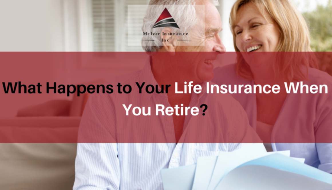 What Happens to Your Life Insurance When You Retire