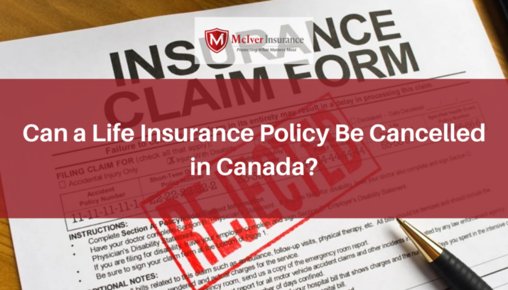 Can a Life Insurance policy be canceled