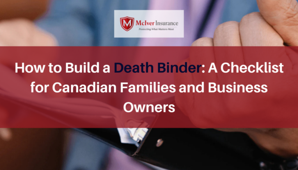 How to Build a Death Binder A Checklist for Canadian Families and Business Owners
