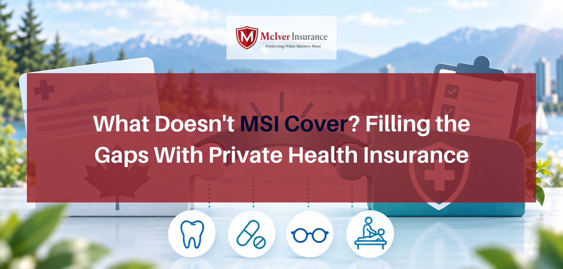 What Doesn't MSI Cover Filling the Gaps With Private Health Insurance